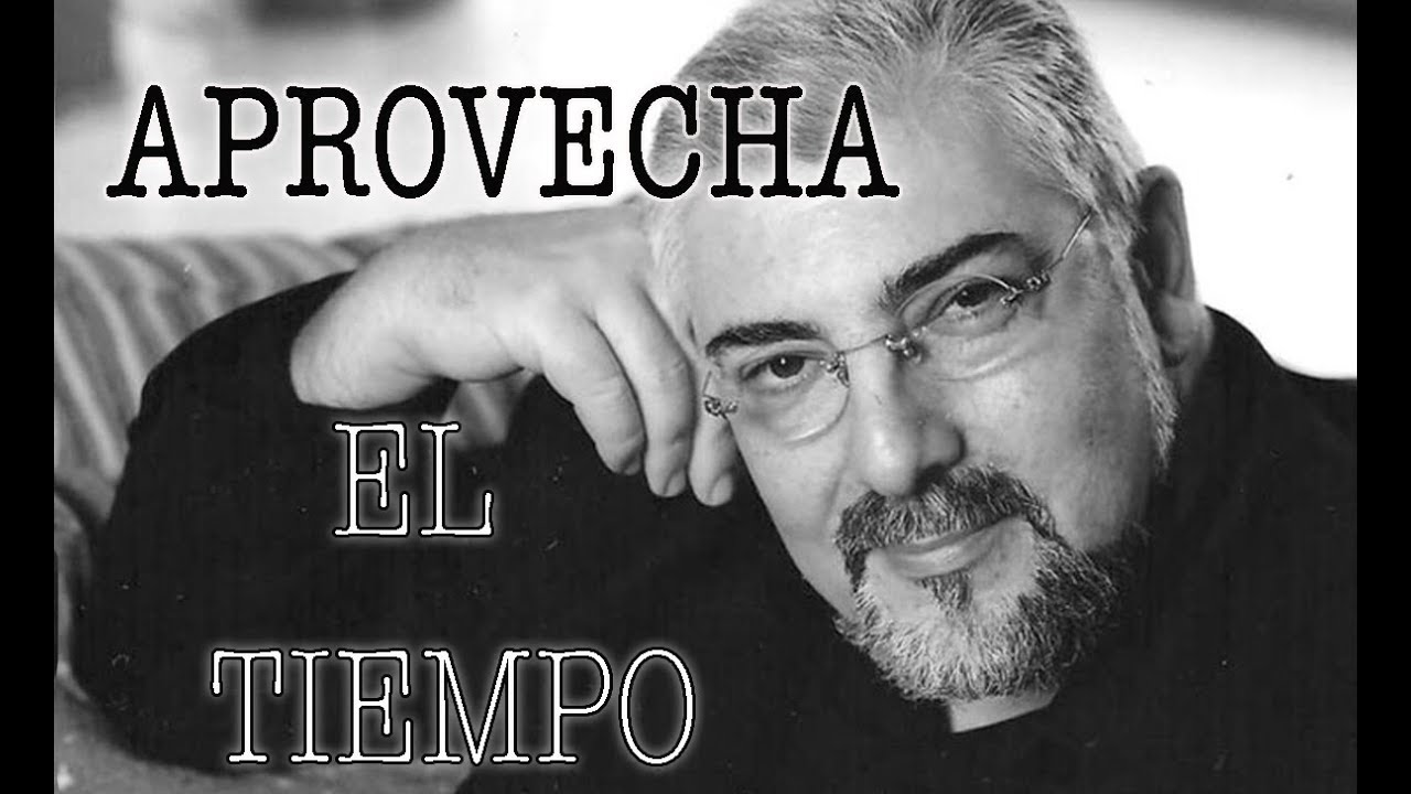 Jorge Bucay - Aprovecha el tiempo