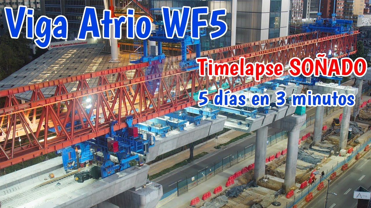 Metro de Bogot&aacute; As&iacute; se arman los vanos Viga Lanzadora Atrio Timelapse so&ntilde;ado serie documental
