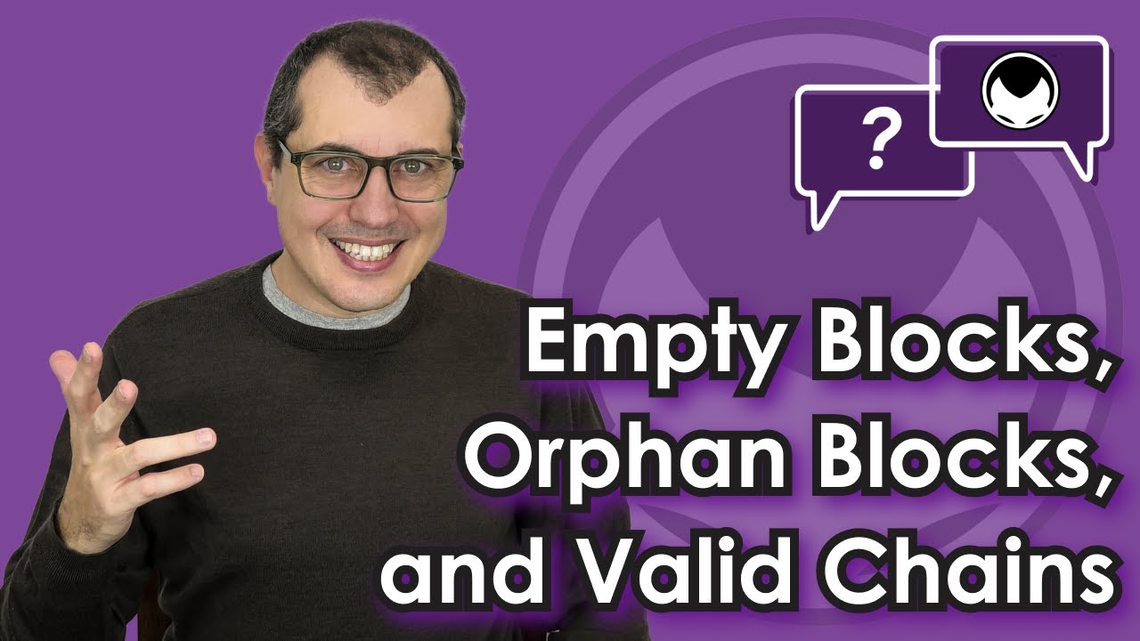 Bitcoin Q&A: Empty Blocks, Orphan Blocks, and Valid Chains