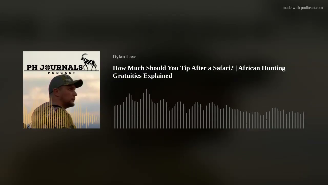How Much Should You Tip After a Safari? | African Hunting Gratuities Explained