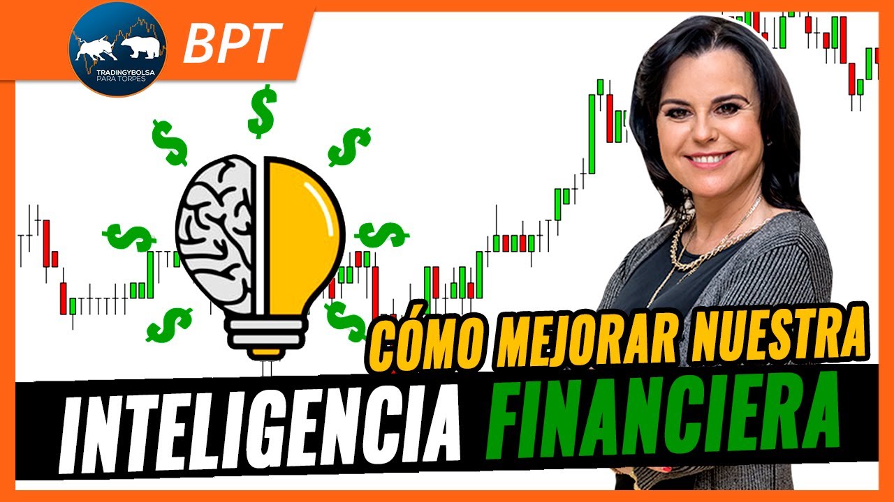 💰 INTELIGENCIA FINANCIERA - &iquest;Tu asignatura pendiente?