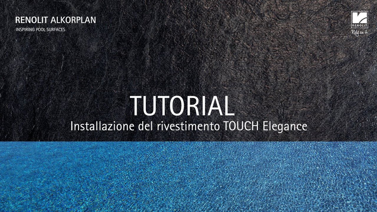 Come fare la posa di RENOLIT ALKORPLAN TOUCH Elegance rivestimento per piscine