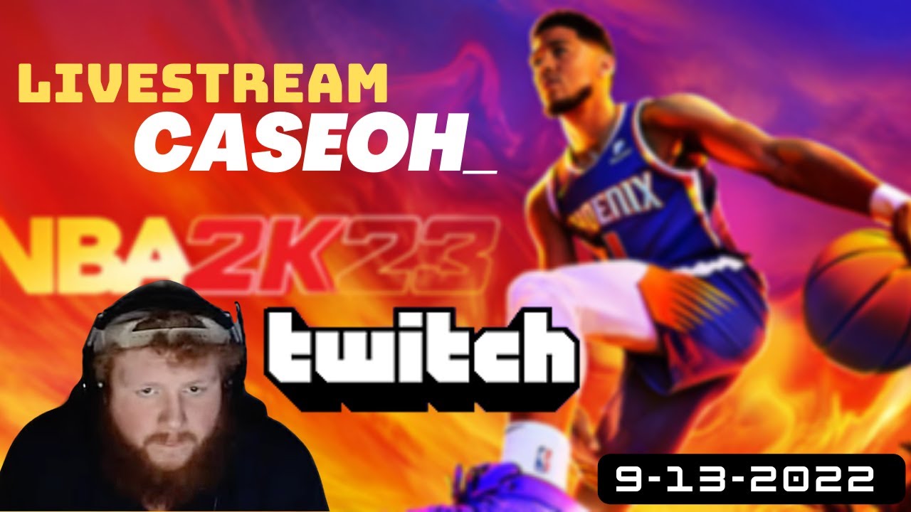 2k Live Stream 9-13-2022
