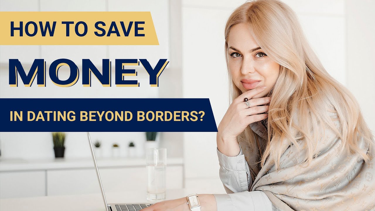 Dating tips: How to save your money in dating. How to find a Ukrainian woman?