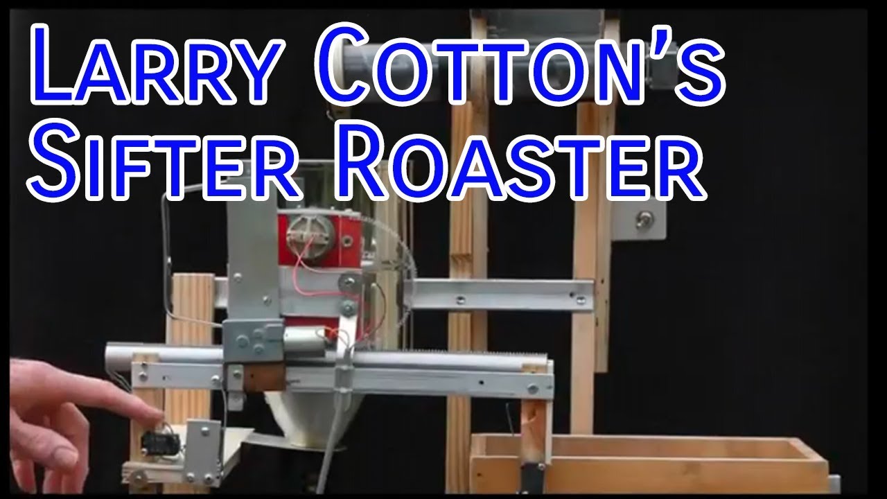 Larry Cotton's Sifter Coffee Roaster