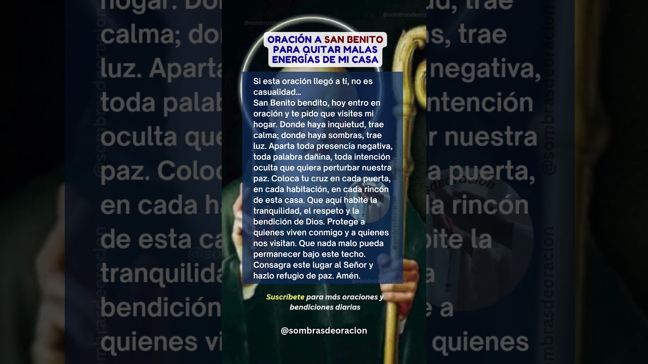Oraci&oacute;n a San Benito para Quitar Malas Energ&iacute;as de Mi Casa