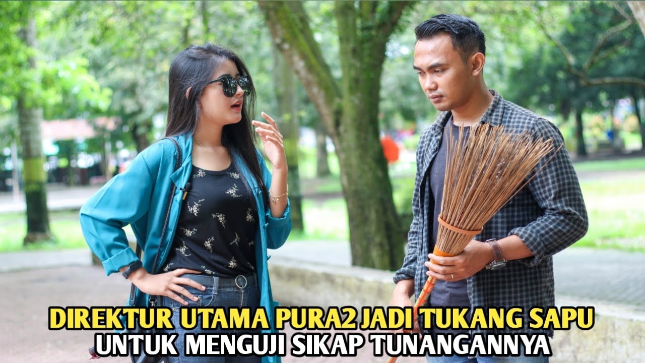 DIREKTUR UTAMA PURA2 JADI TUKANG SAPU UNTUK MENGUJI SIKAP TUNANGANNYA ! Ternyata ini yang terjadi !!