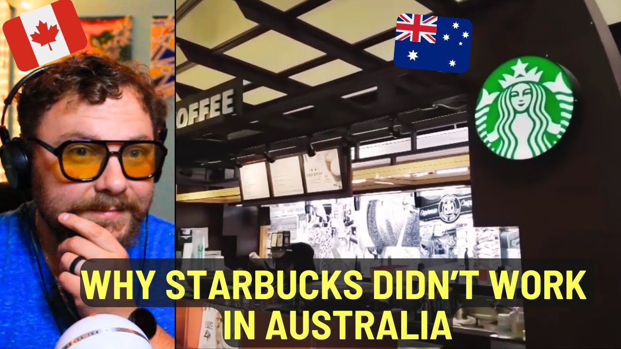 Canadian Reacts to Why Starbucks Failed In Australia