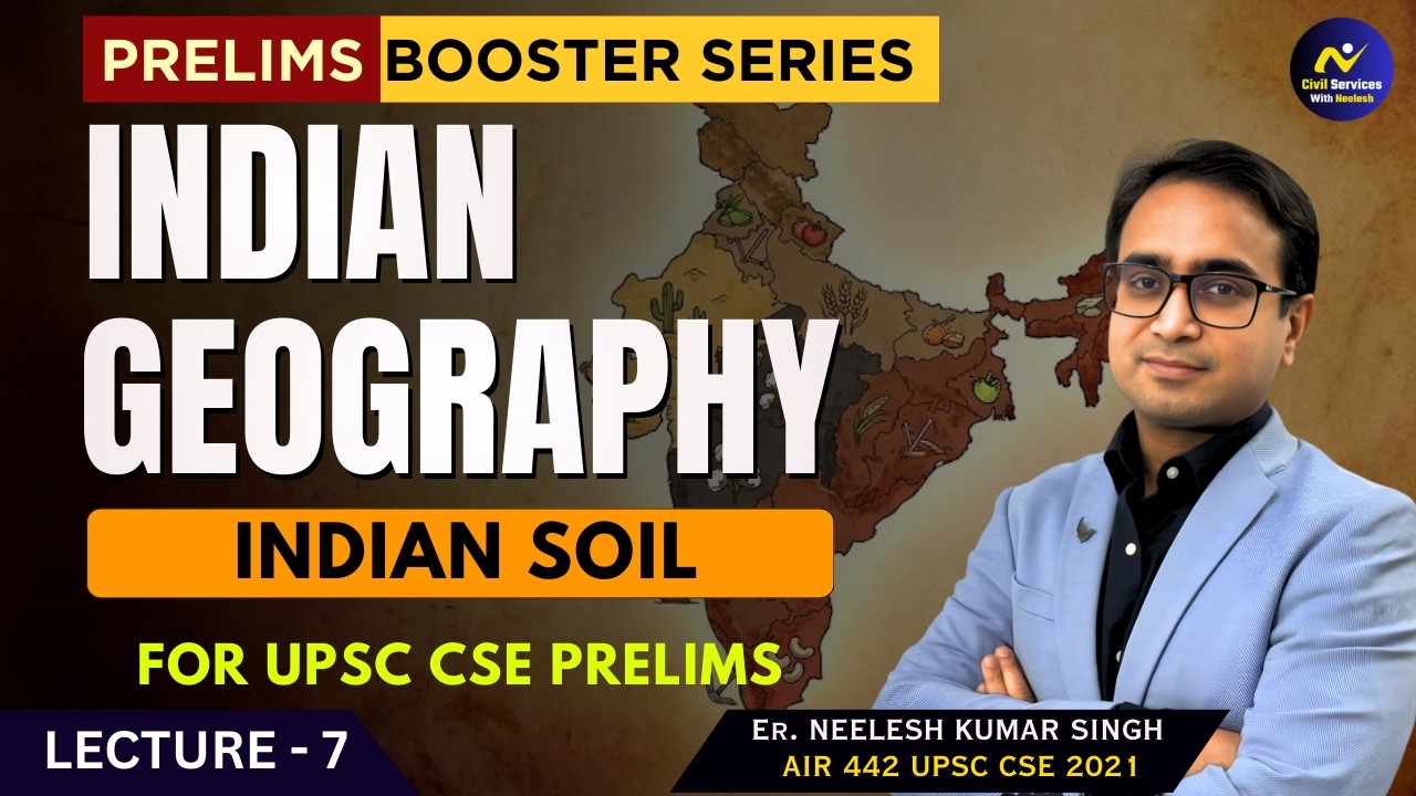 Indian Soil | Lecture 7 | Prelims Booster Series 2026 | by Neelesh sir #indiangeography #ias #ifs