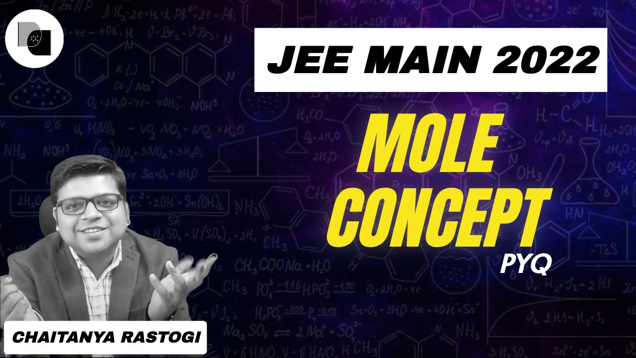 Mole Concept | JEE 2022 | PYQS | DexterChem | Chaitanya Sir