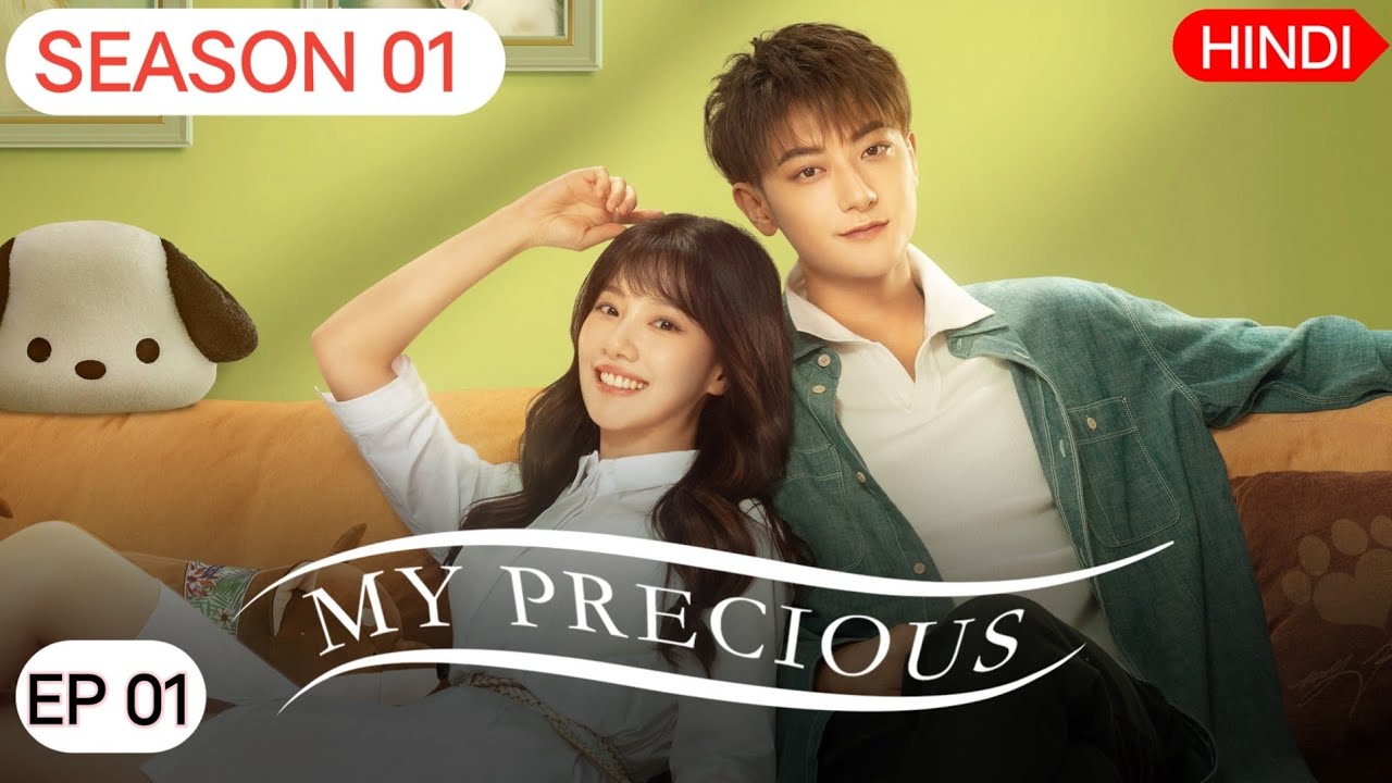 My Precious S01 EP01 Hindi Dubbed Chinese Web Series || Chinese Web Series Hindi Dubbed