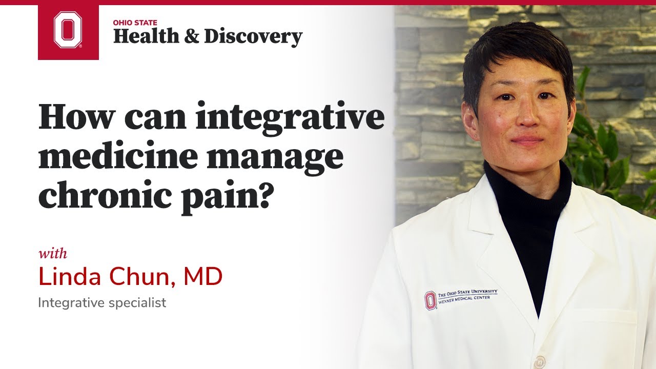 How to manage pain through integrative medicine | Ohio State Medical Center