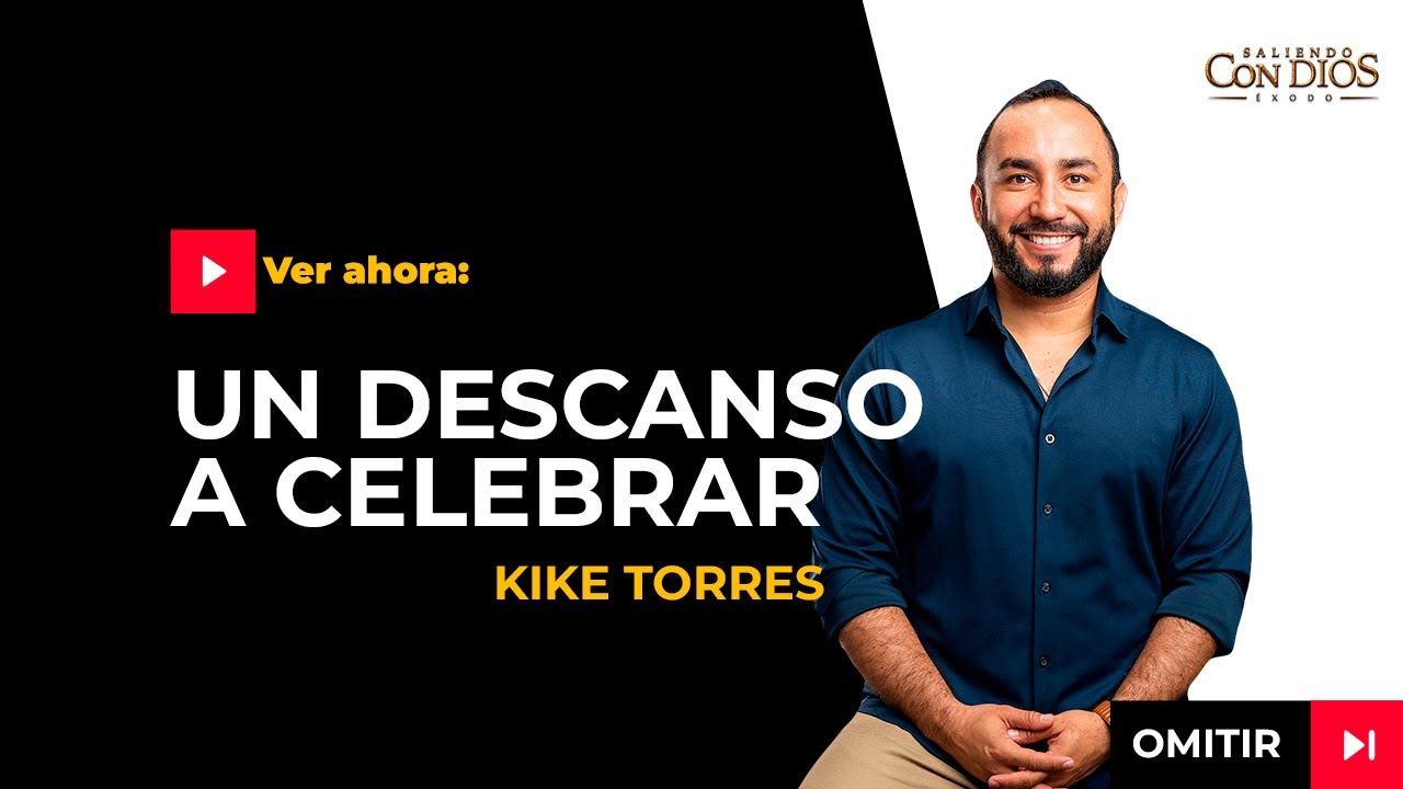Un Descanso a Celebrar | Éxodo 31;35 |  Ps. Kike Torres