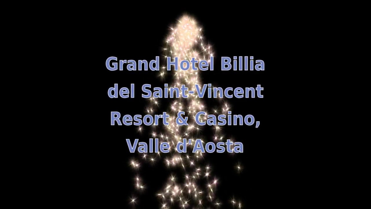 Grand H&ocirc;tel Billia del Saint-Vincent Resort & Casino