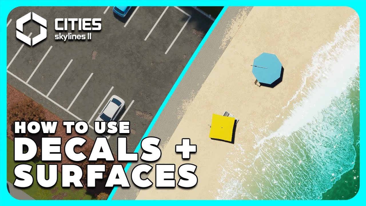 How to use DECALS and SURFACES in Cities Skylines 2!