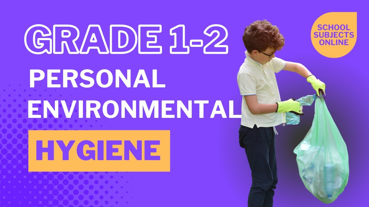 Personal and Environmental Hygiene For Kids