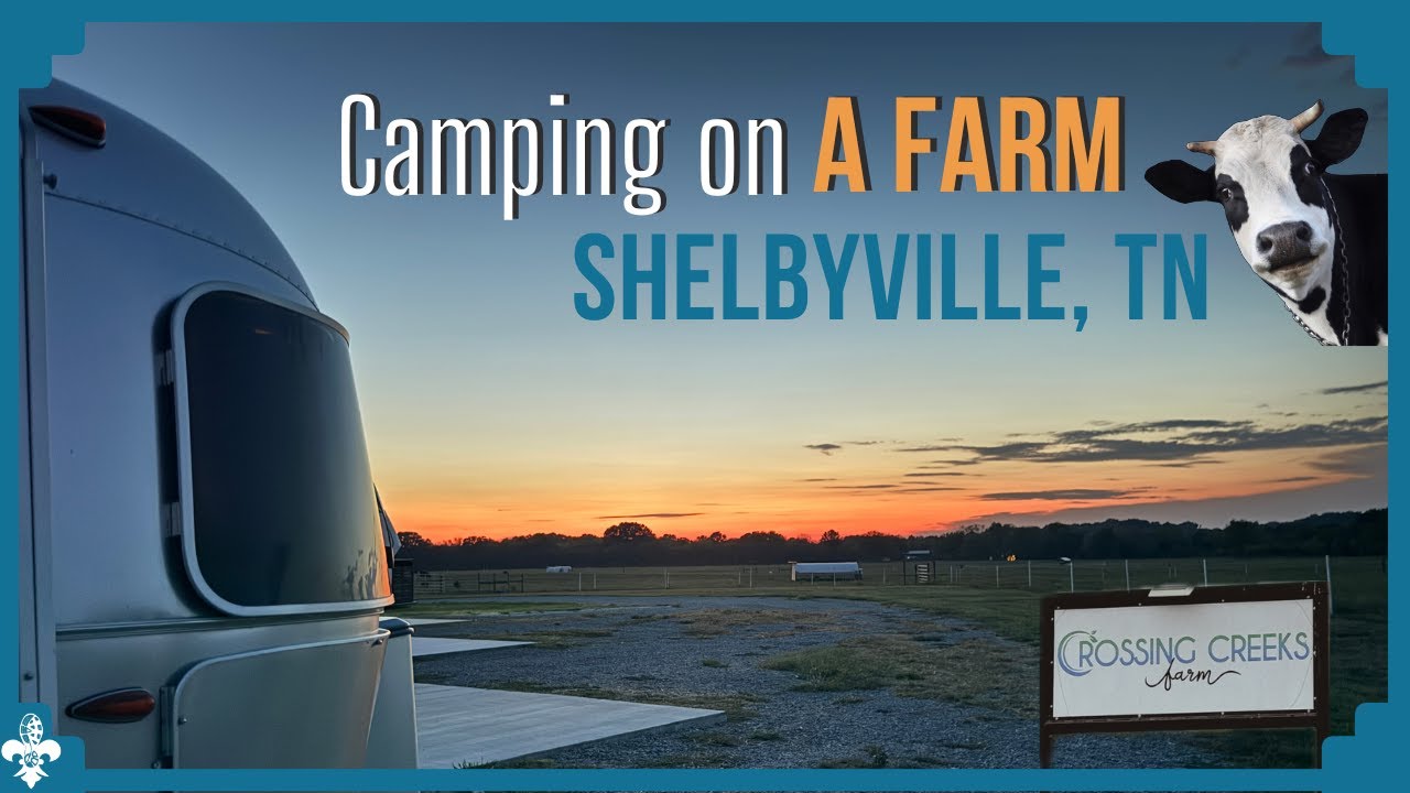 Is This the Best Farm RV Site Yet?  Crossing Creeks Farm in Lynchburg, TN