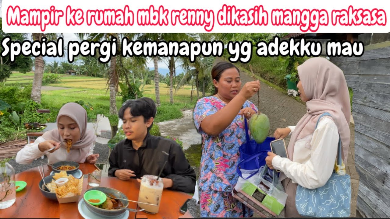 MAMPIR KE RUMAH MBK RENNY DIKASIH MANGGA RAKSASA || PERGI KE TEMPAT YG OM DUTA MAU