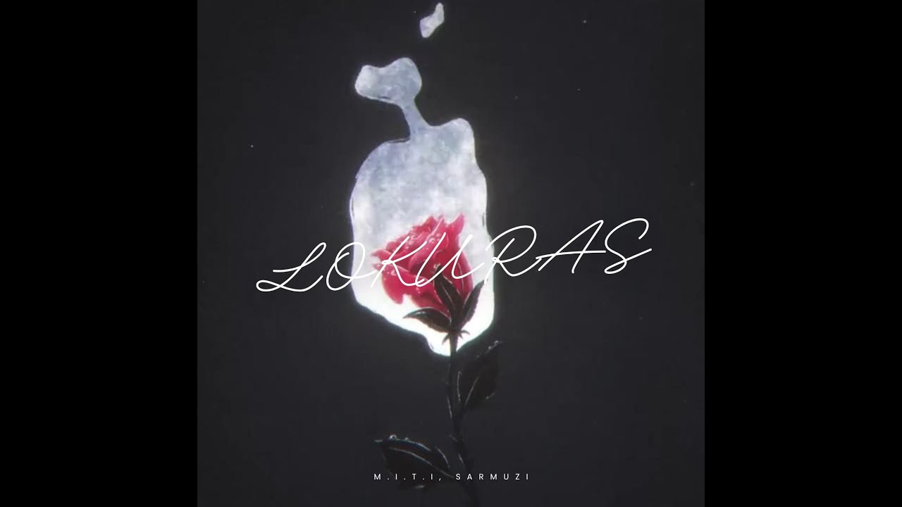lokuras (OFICIAL VIDEO) M.I.T.I, SARMUZI