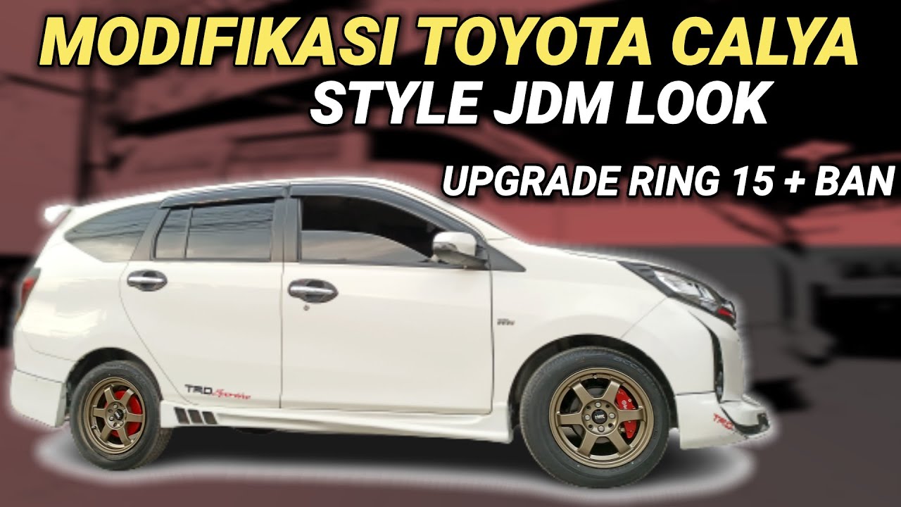 Modifikasi Toyota Calya Ganteng Banget Upgrade Ring 15 HSR Dan Ban Accelera | Kick Off Ciputat
