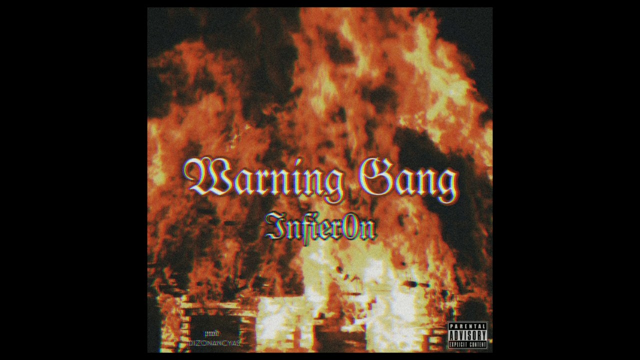 Warning Gang - INFIER0N👹