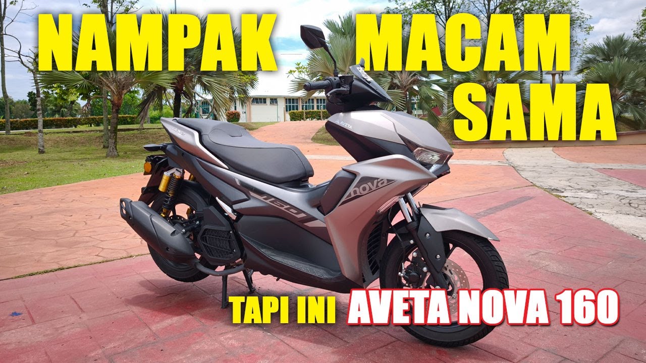 Aveta Nova 160 | Skuter 160cc Harga Mampu Milik?