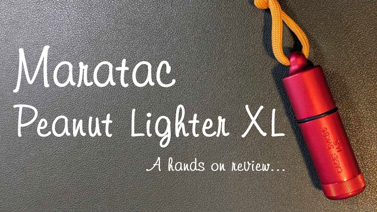 Maratac Peanut Lighter XL - hands on review
