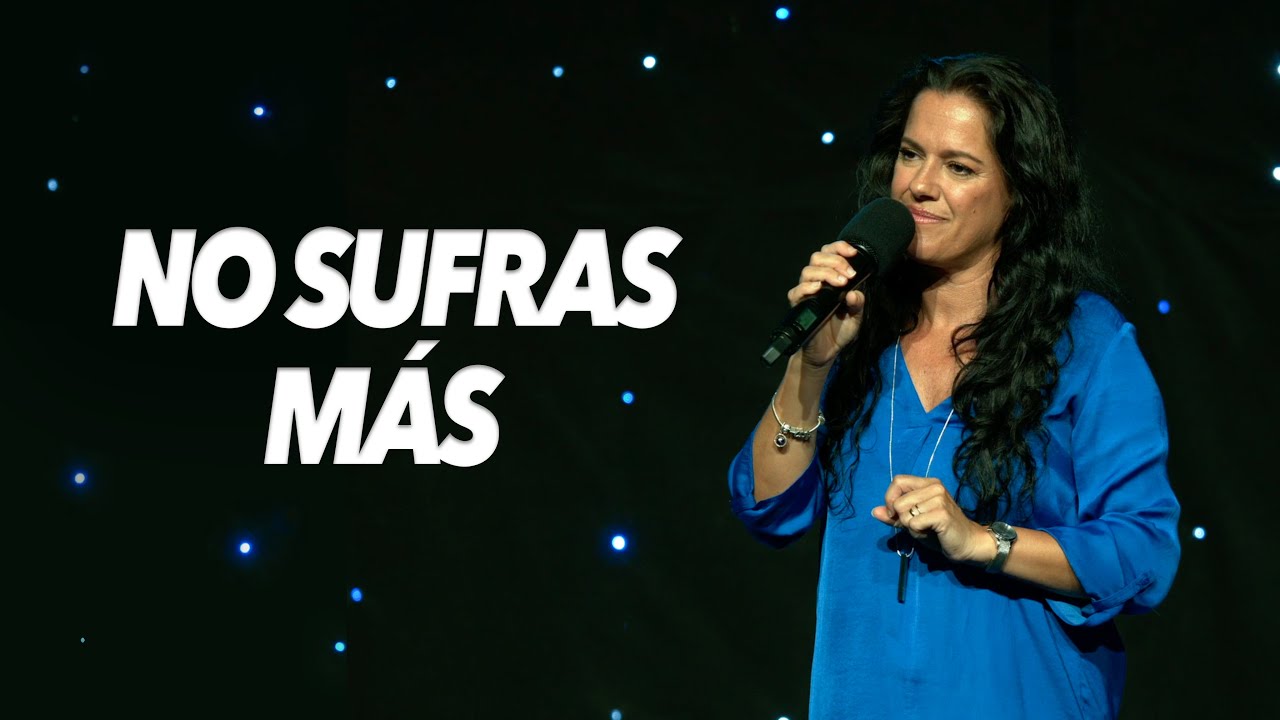 No Sufras Más - Pastora Ana Olondo