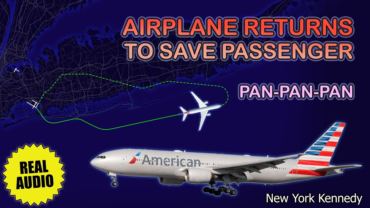 Medical emergency on board. PAN-PAN. American Boeing 777 returns to New York. Real ATC