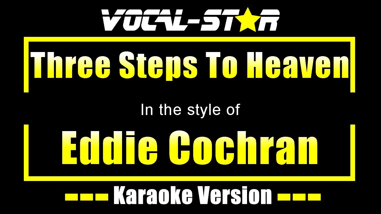 Eddie Cochran - Three Steps To Heaven | With Lyrics HD Vocal-Star Karaoke