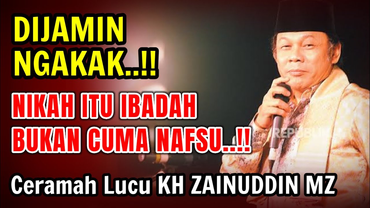 Pernikahan Itu Ibadah, Bukan Sekadar Memuaskan Nafsu | Nasihat KH Zainuddin MZ