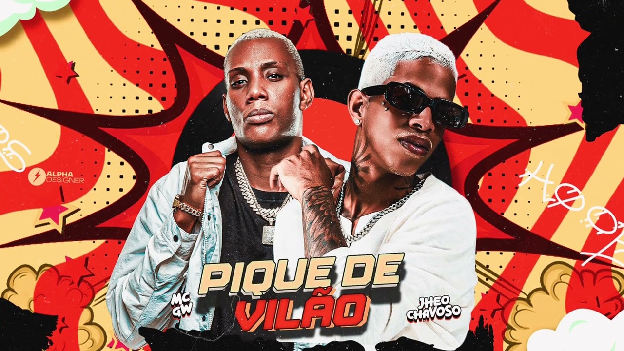 JHEO CHAVOSO E MC GW - PIQUE DE VILÃO 