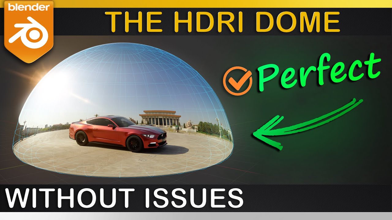Blender | HDRI DOME Setup without ISSUES