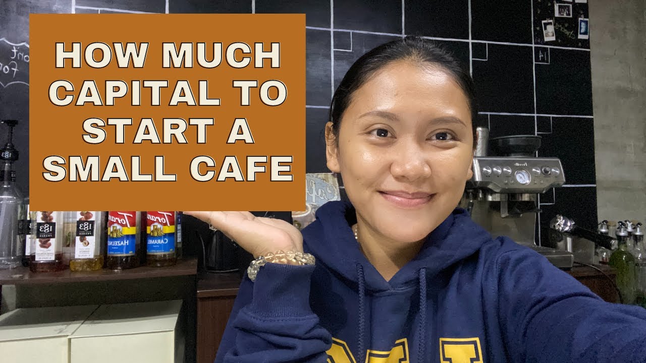 How much Capital for a Small Cafe