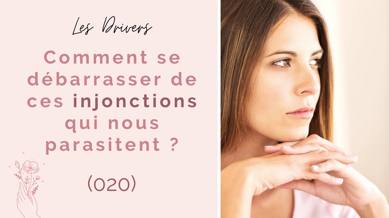 Comment se d&eacute;barrasser de ces injonctions qui nous parasitent - Les drivers - 020