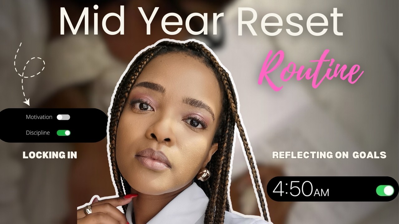 Mid-Year Reset Routine | Let's get back on track