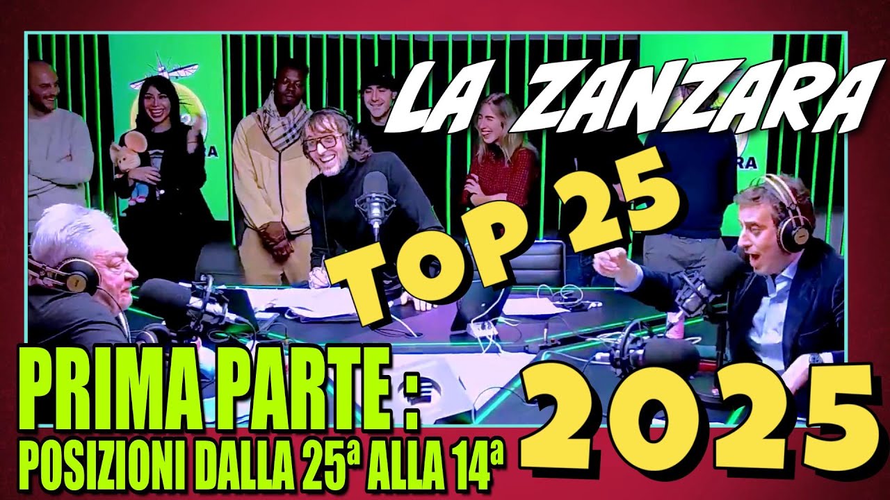 La Zanzara 2025 BEST OF prima parte: posizioni dalla 25&ordf; alla 14&ordf;