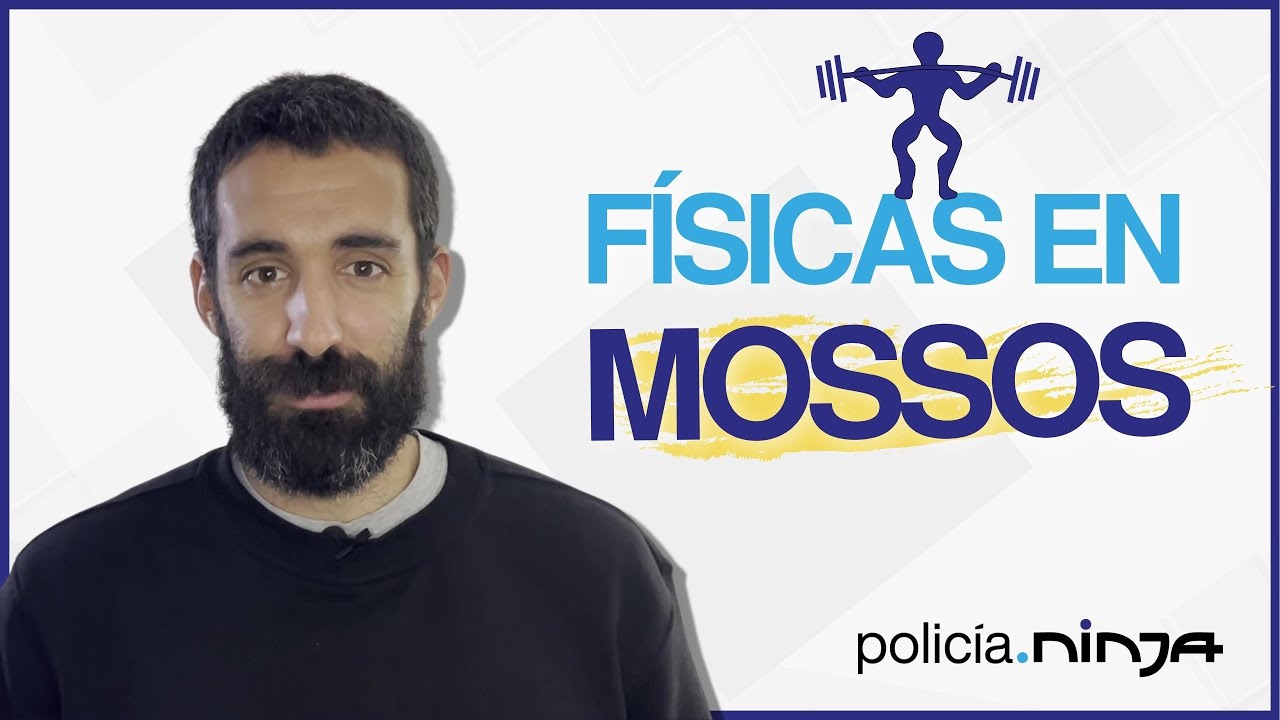 Pruebas FÍSICAS en MOSSOS: ¿Cómo son? 🏋️‍♂️
