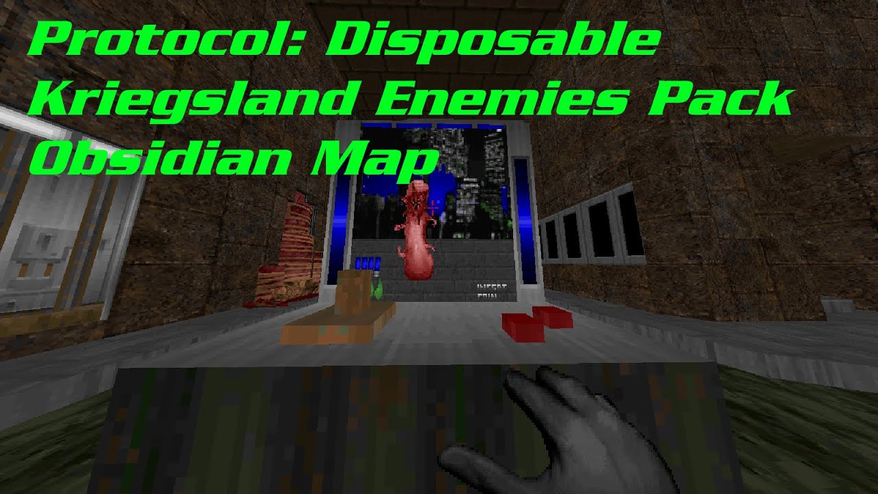 [Doom II] Protocol: Disposable + Kriegsland Enemies Pack + Obsidian Map