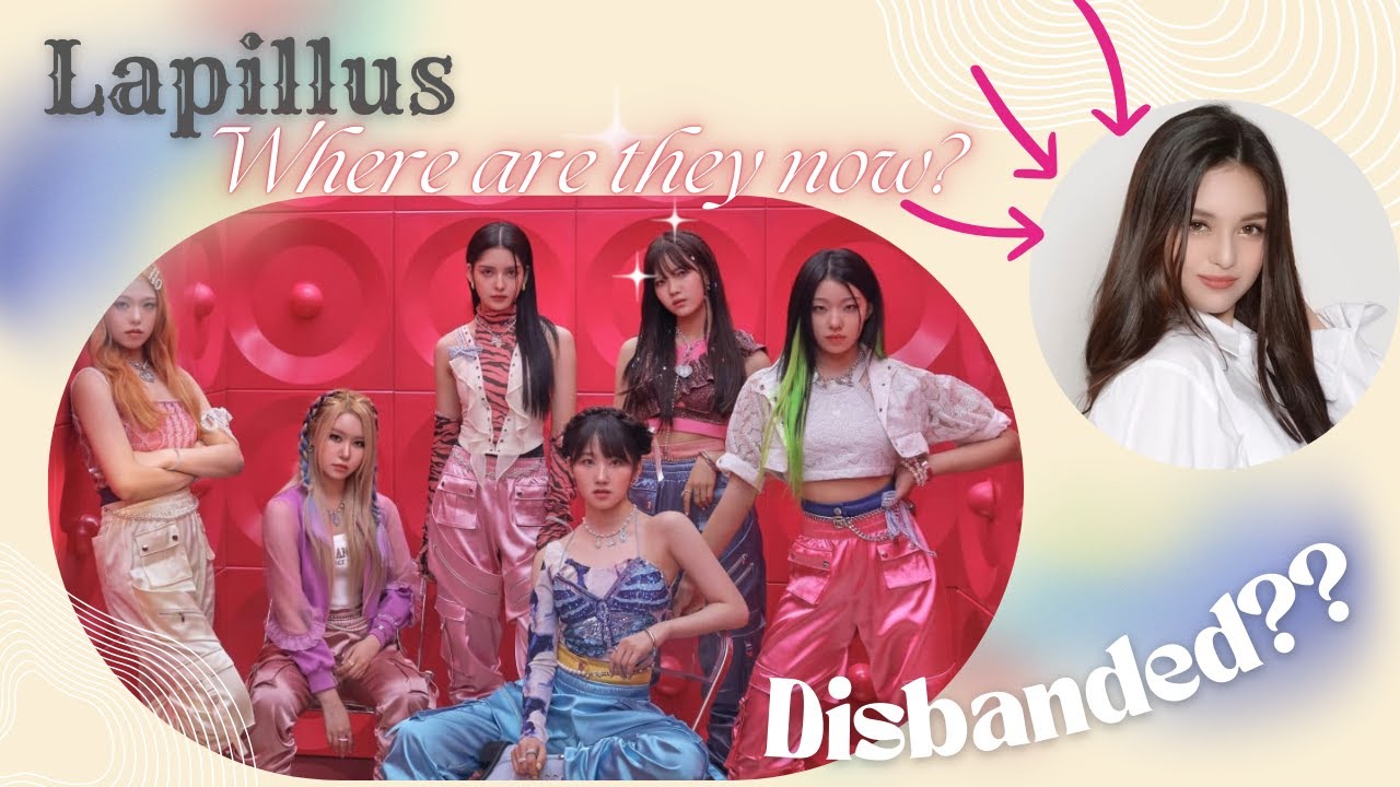 What happened to the K-pop Girl Group Lapillus? Are they Disbanded?