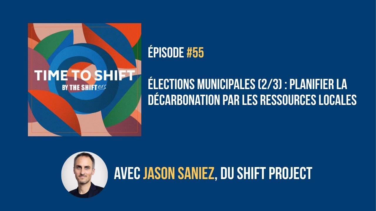 #55 Elections municipales (2/3) : planifier la décarbonation par les ressources locales