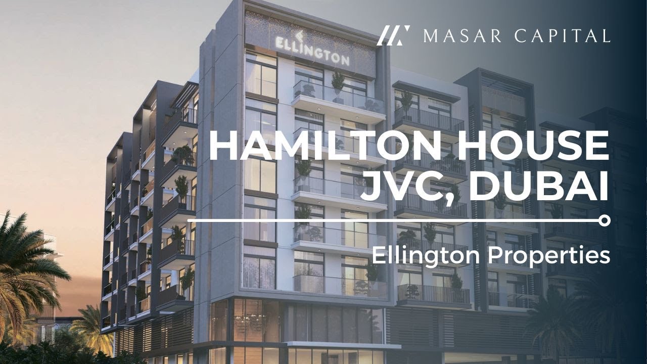 Ellington Properties | Hamilton House | JVC, Dubai
