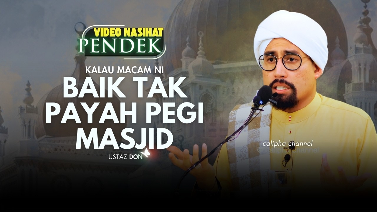USTAZ DON - BAIK TAK PAYAH PI MASJID