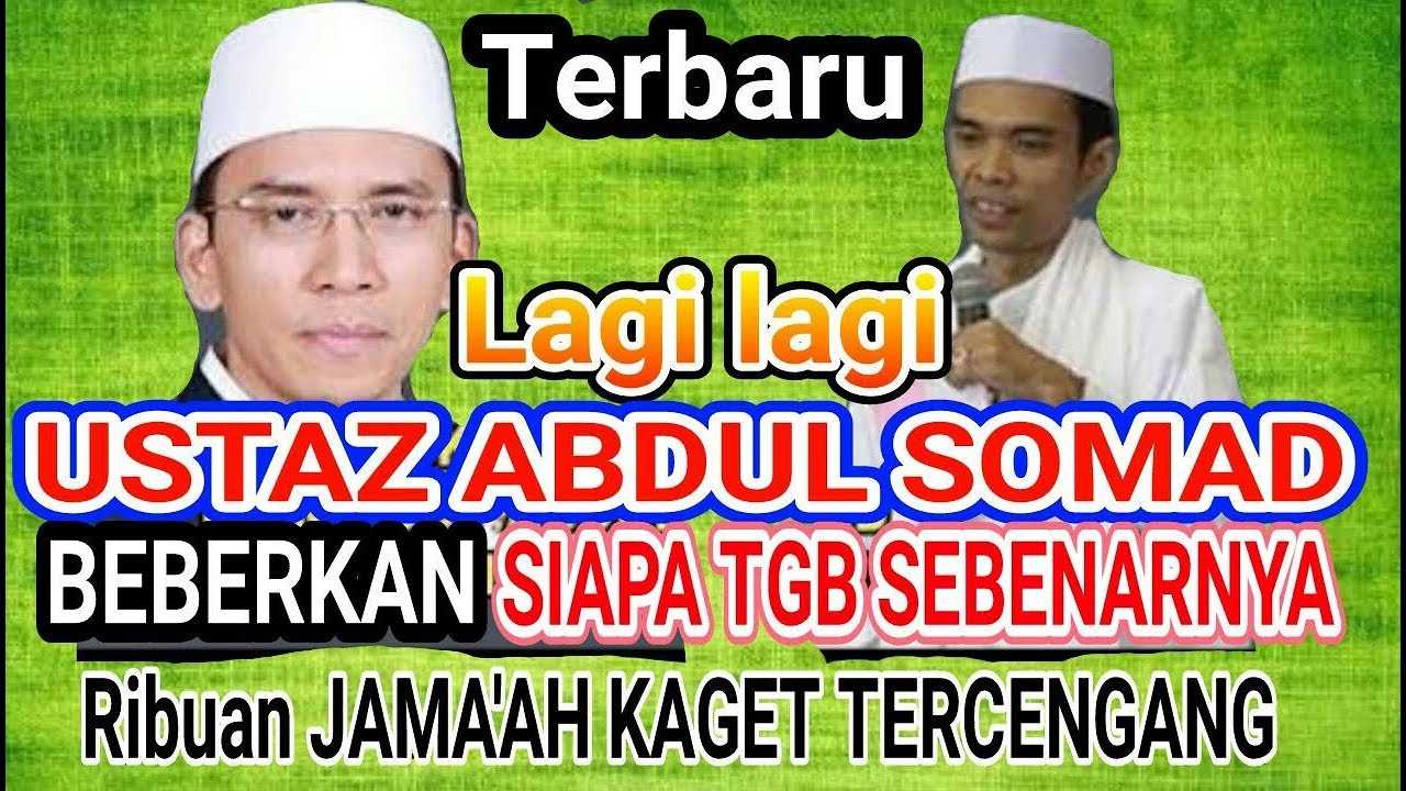 Lagi-lagi Ust SOMAD BEBERKAN siapa TGB sebenarnya-Ceramah UAS KOCAK_LUCU