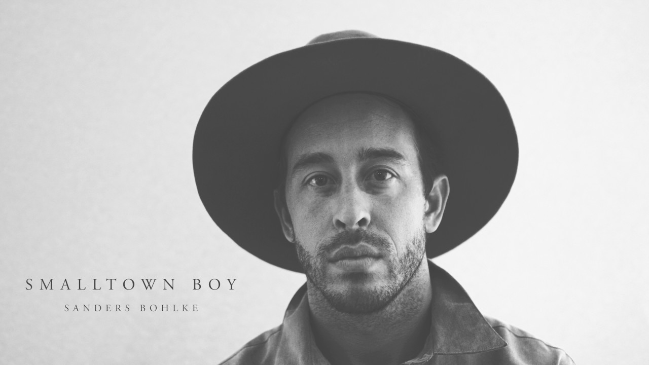 Sanders Bohlke - Smalltown Boy