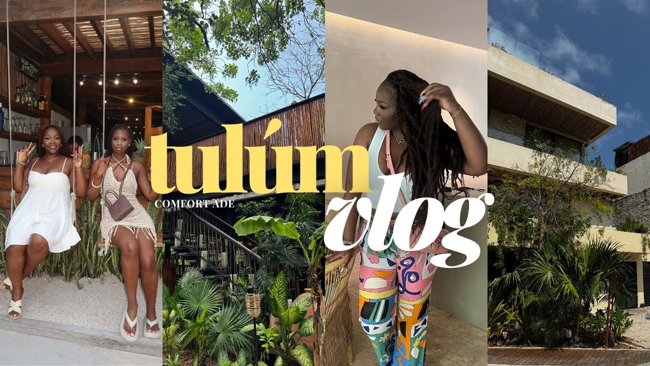 tulum vlog. beach clubs, black in tulum, tequila + more ✨ | comfort ade