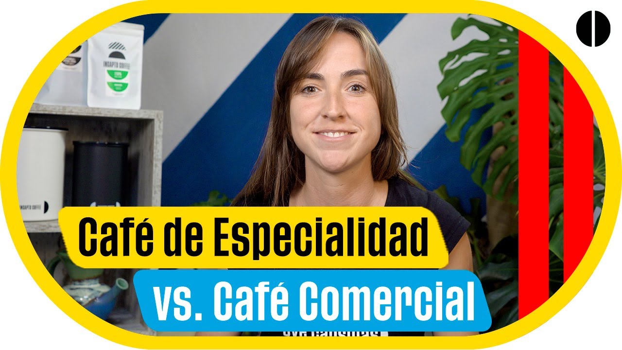 ☕  Café de Especialidad vs. Café Comercial