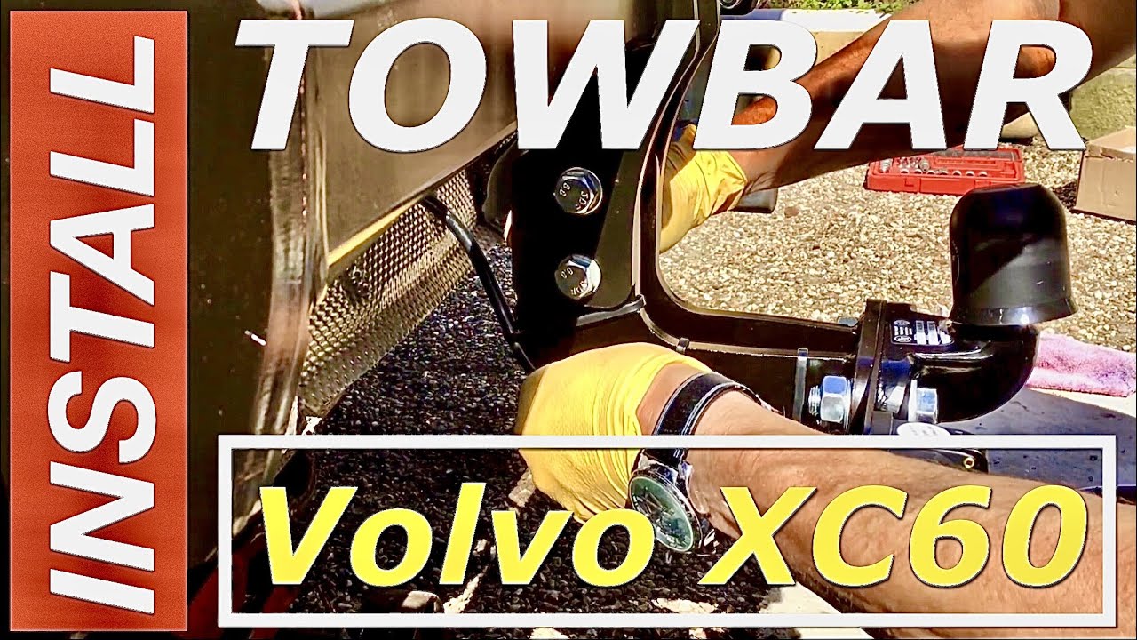 Tow Bar Install - Volvo XC60 TowBar Installation Review