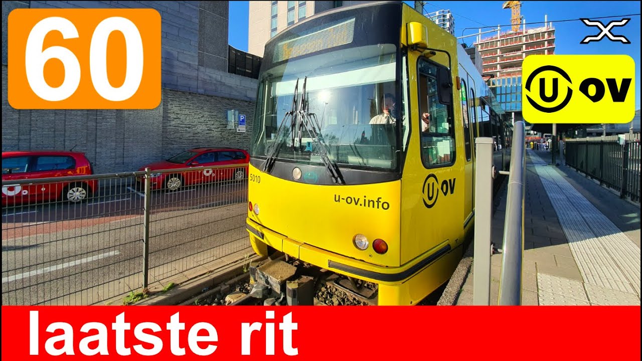 🚊 U-OV Utrecht Sneltramlijn 60 Cabinerit Nieuwegein-Zuid - Utrecht CS Jaarbeursplein | laatste rit