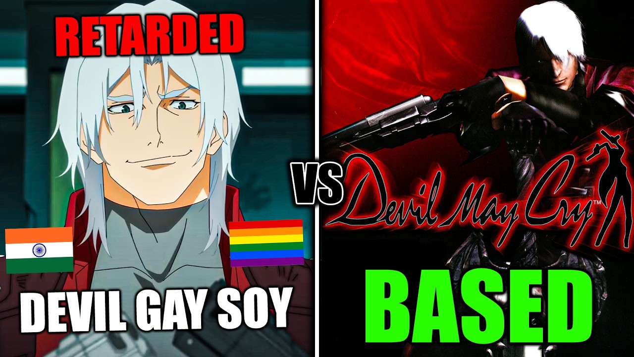 They Made Devil May Cry Woke And Retarded.
